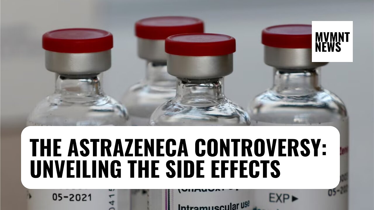 The AstraZeneca Controversy: Unveiling the Side Effects