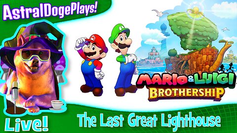 Mario and Luigi Brothership ~LIVE!~ The Last Great Lighthouse