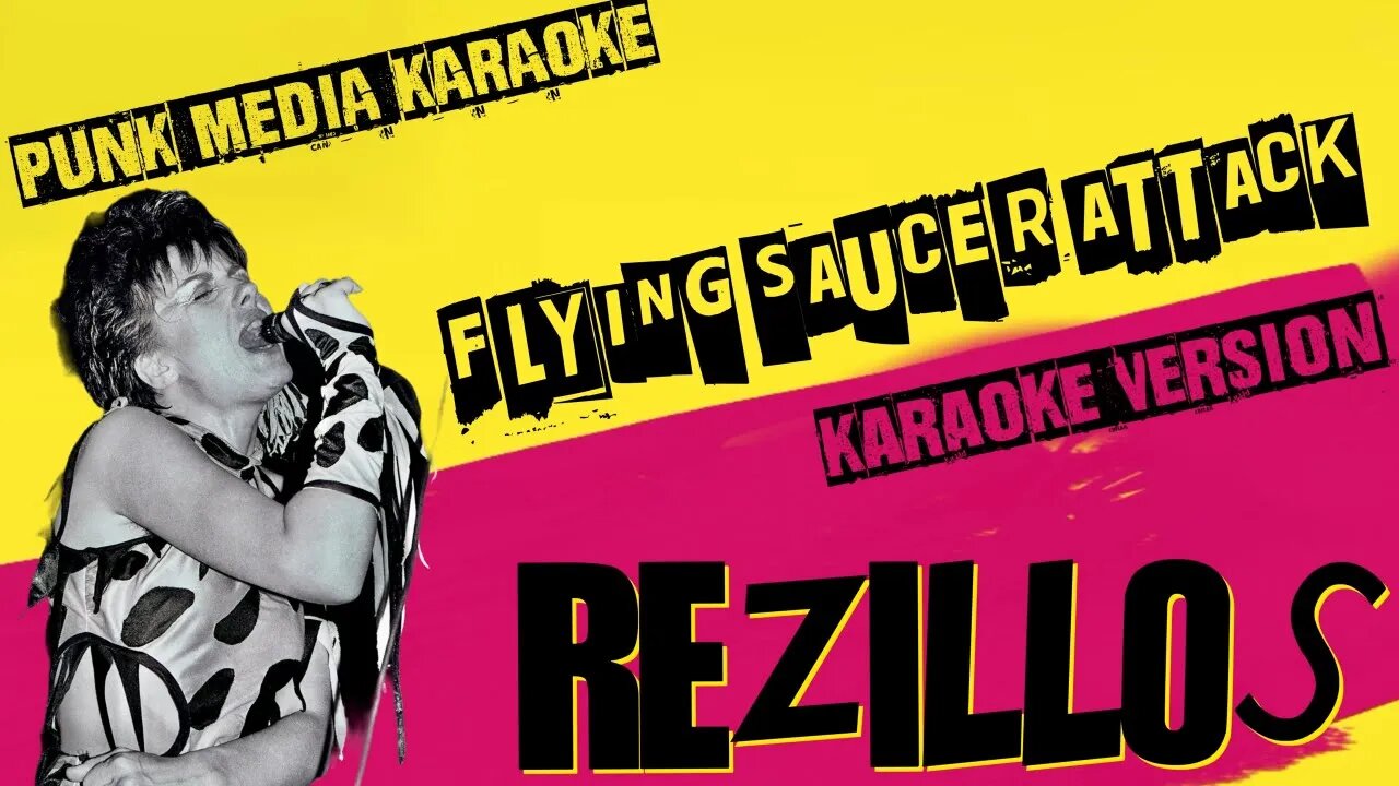 REZILLOS ✴ FLYING SAUCER ATTACK ✴ KARAOKE INSTRUMENTAL ✴ PMK