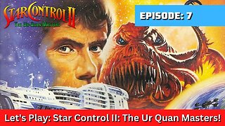 Let's Play: The Ur Quan Masters Part 7 Delta Centauri Trip 1
