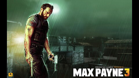 Max Payne 3 Gameplay Part VII