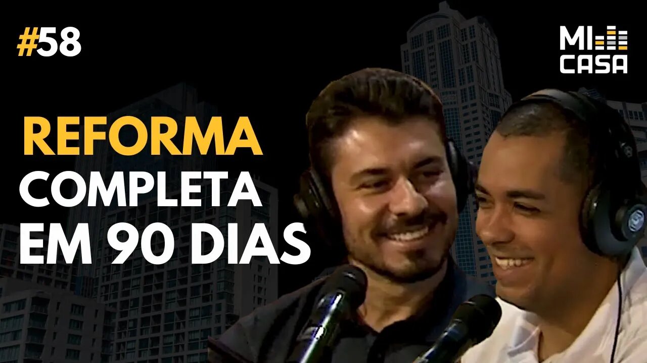 Reforma completa em 90 dias e sem dor cabeça com a Decorafit | Mi Casa 58