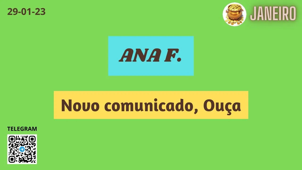 ANA F. Novo comunicado Ouça até o final