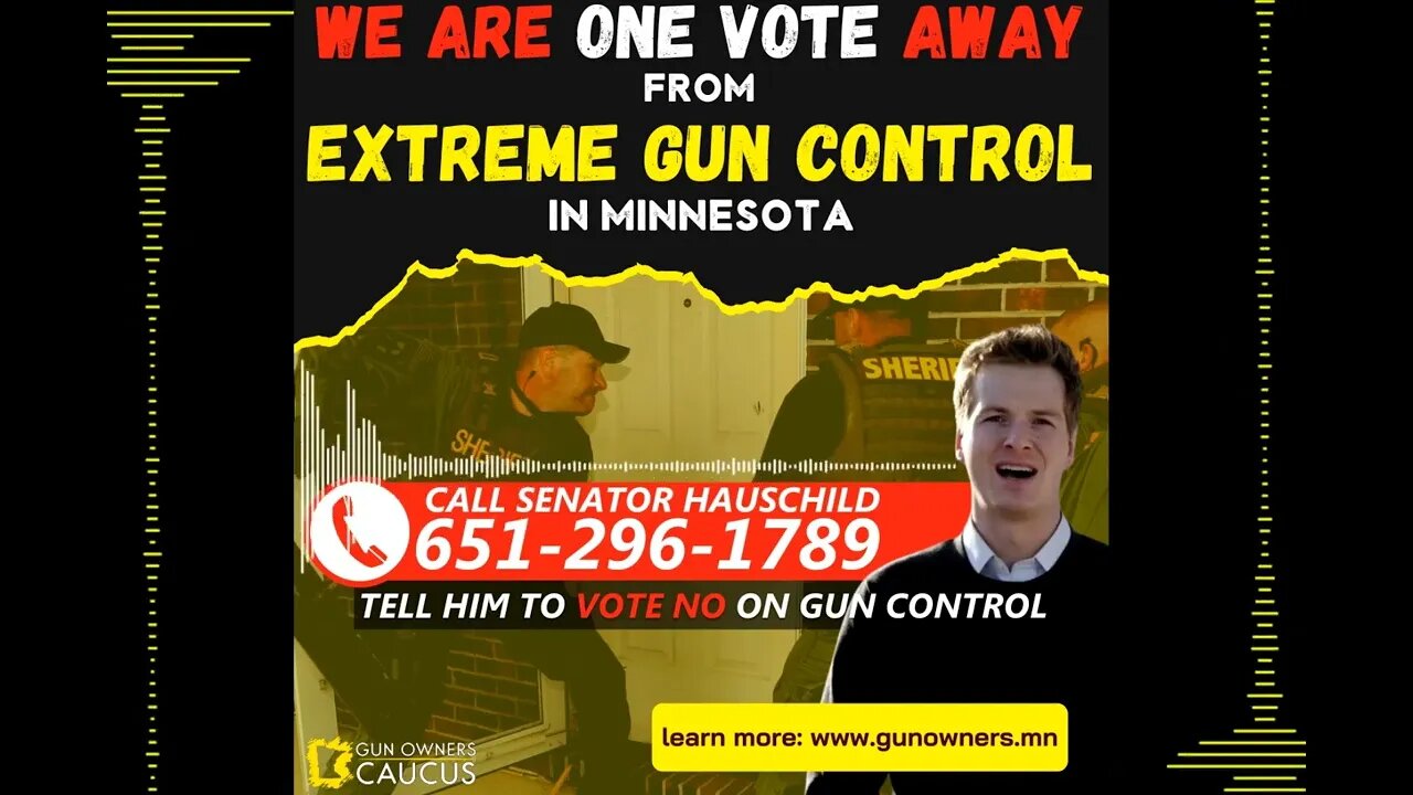 ATTN: MN Gun Owners in Senate District 3. Extreme gun control is coming soon