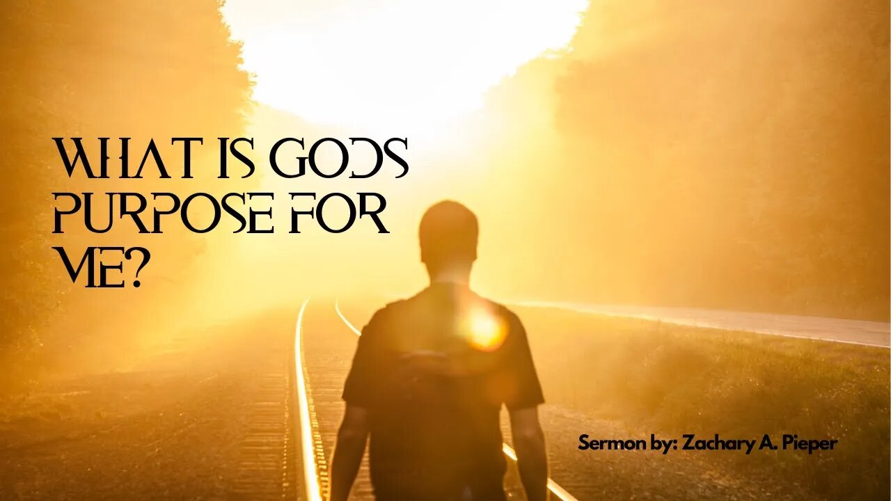 Gods Purpose For you - Sermon