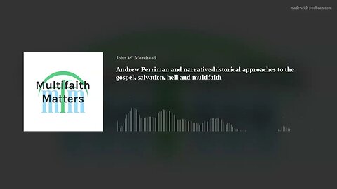Andrew Perriman and narrative-historical approaches to the gospel, salvation, hell and multifaith