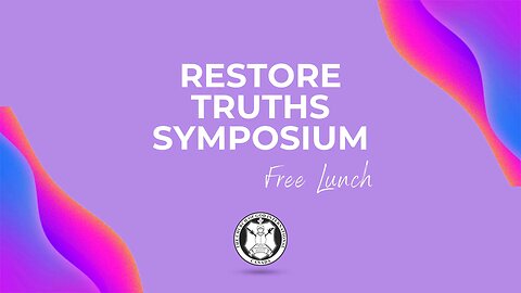 Restore Truths Symposium on May 11!