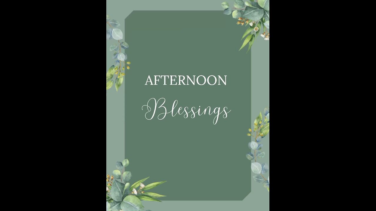 November 30 Afternoon Blessings