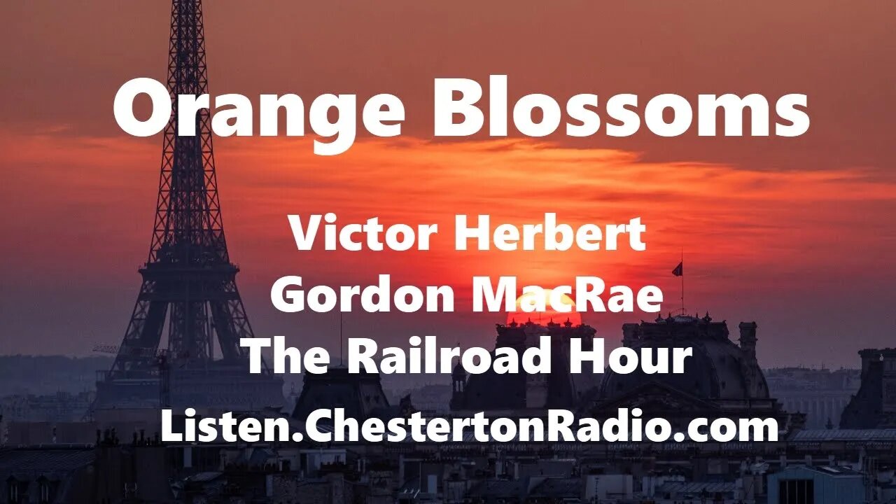 Orange Blossoms - The Railroad Hour