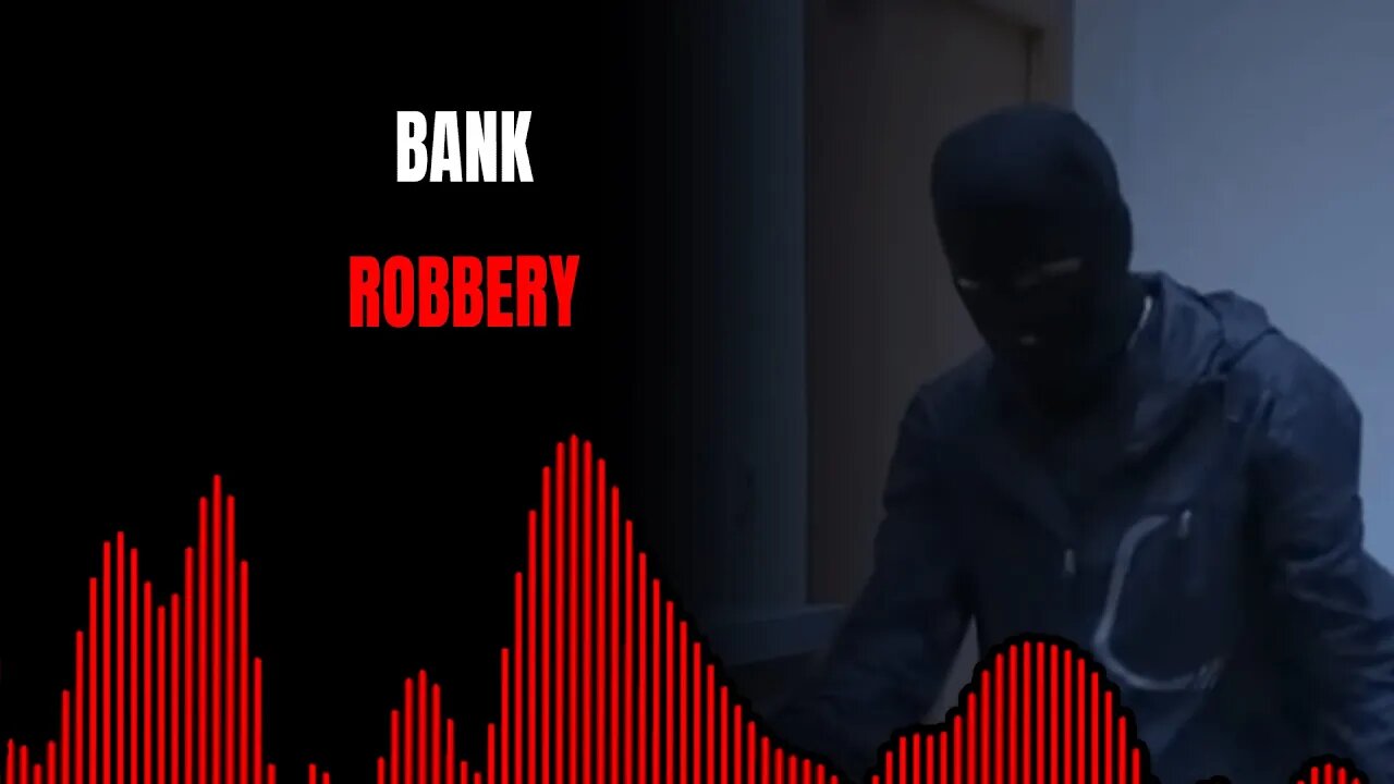 Bank Robbery - True 911 Calls