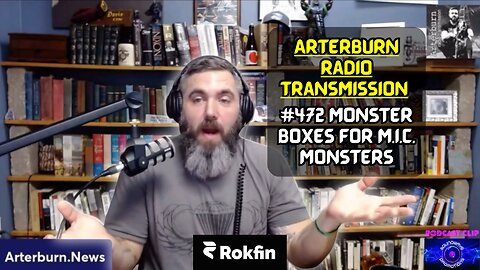 [CLIP] Arterburn Radio Transmission #472 Monster Boxes for M.I.C. Monsters