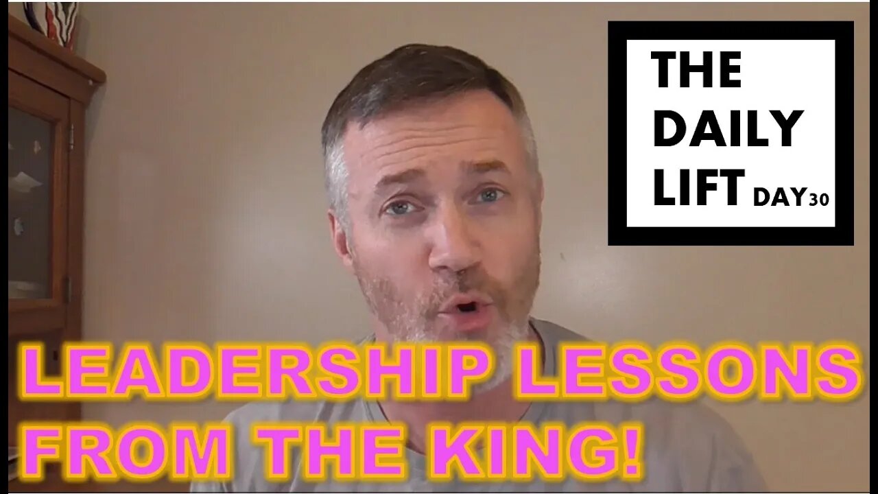 LEADERSHIP LESSONS FROM THE KING!