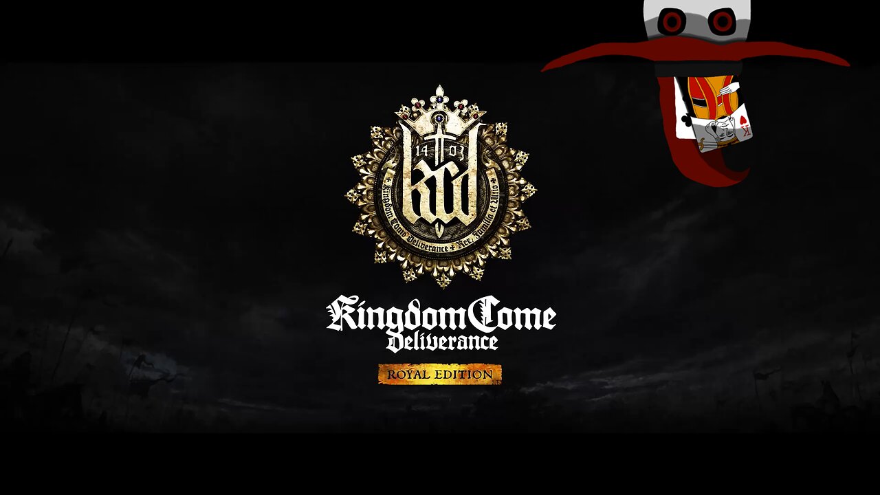 For the King! [Kingdom Come Deliverance]