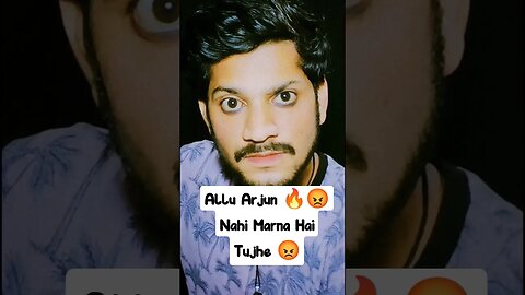 Allu Arjun 🔥😡 Ek Choti Si Goli Se Nahi Marna Hai Tujhe 🔥#shorts #allu_arjun