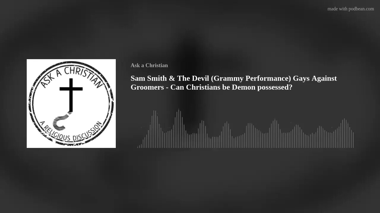 Sam Smith & The Devil (Grammy Performance) Gays Against Groomers - Can Christians be possessed?