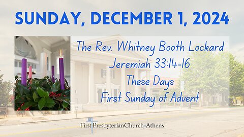 First Presbyterian Church; Athens, GA; December 1st, 2024