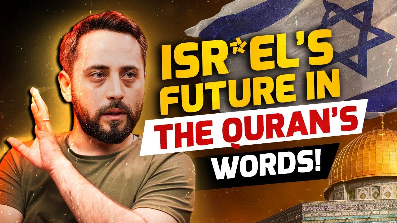 ISRAEL'S FUTURE IN THE OURAN'S WORDS!
