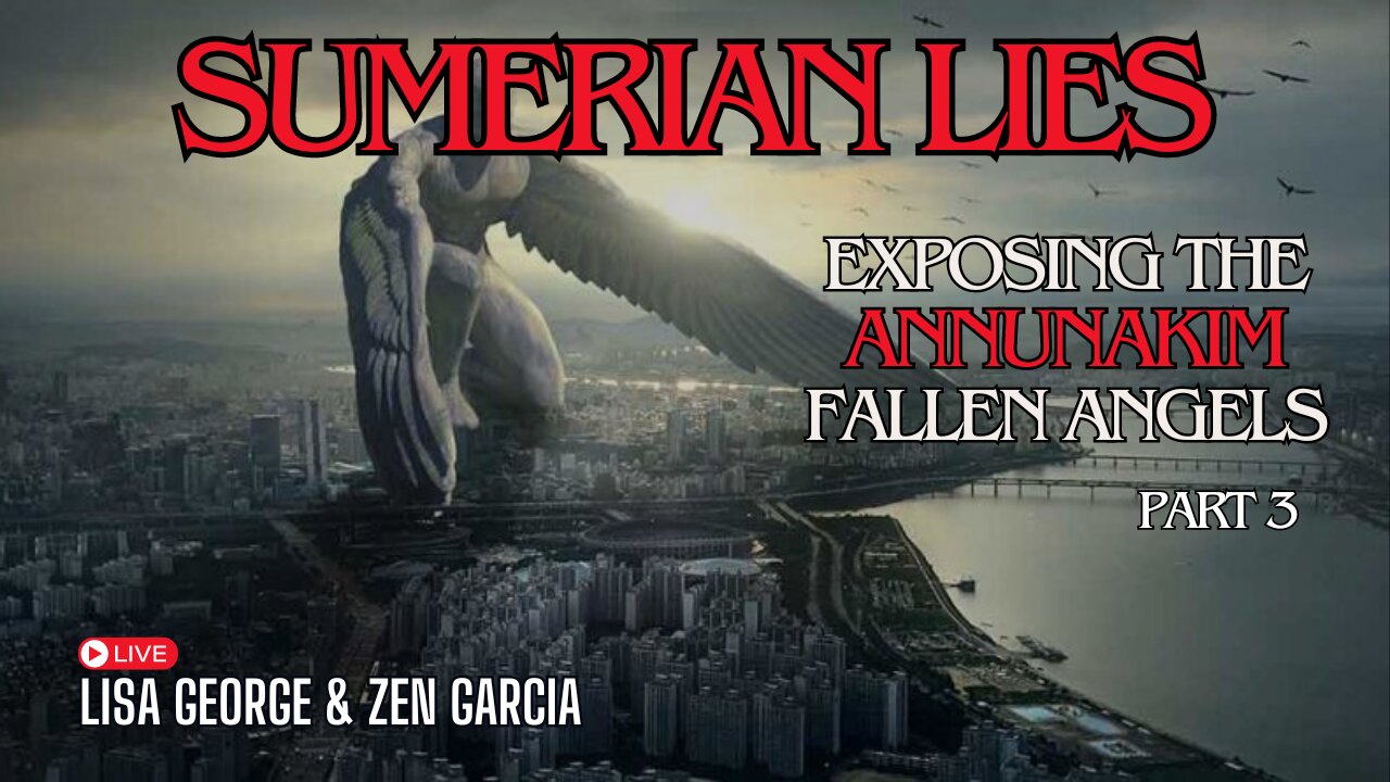 Annunaki: Exposing the True Story of the Fallen Angels Part 2 with Zen Garcia & Lisa George