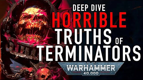 Deep Dive on Space Marine Terminator Power Armor in Warhammer 40K