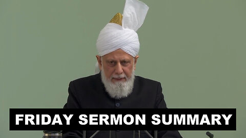 Huzoor's Friday Sermon Summary | 29 November 2024