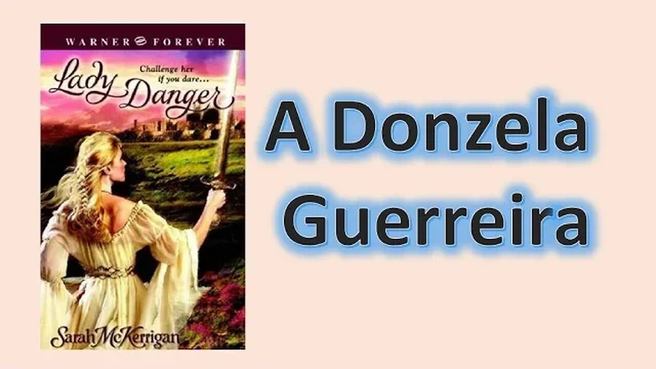 A donzela guerreira - Capítulo 1