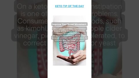 Keto Tip of the Day - Improve Your Bowel Movement.