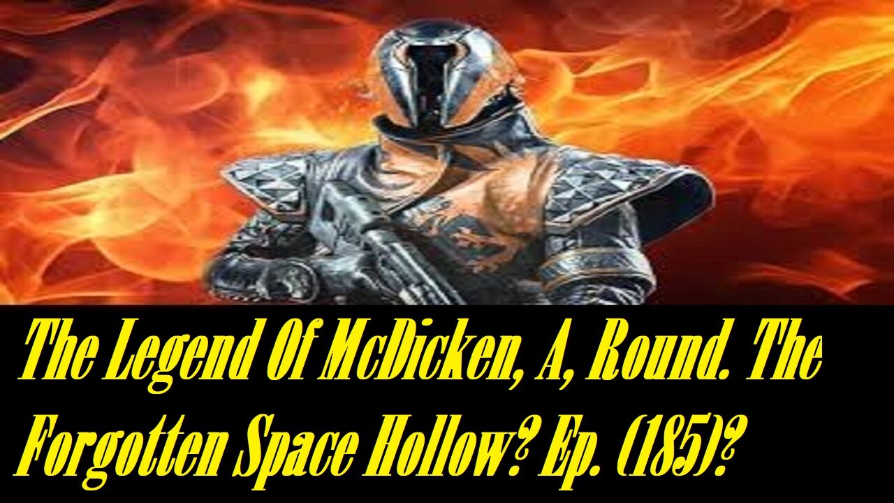 The Legend Of McDicken, A, Round. The Forgotten Space Hollow? Ep. (185)? #destiny2warlock