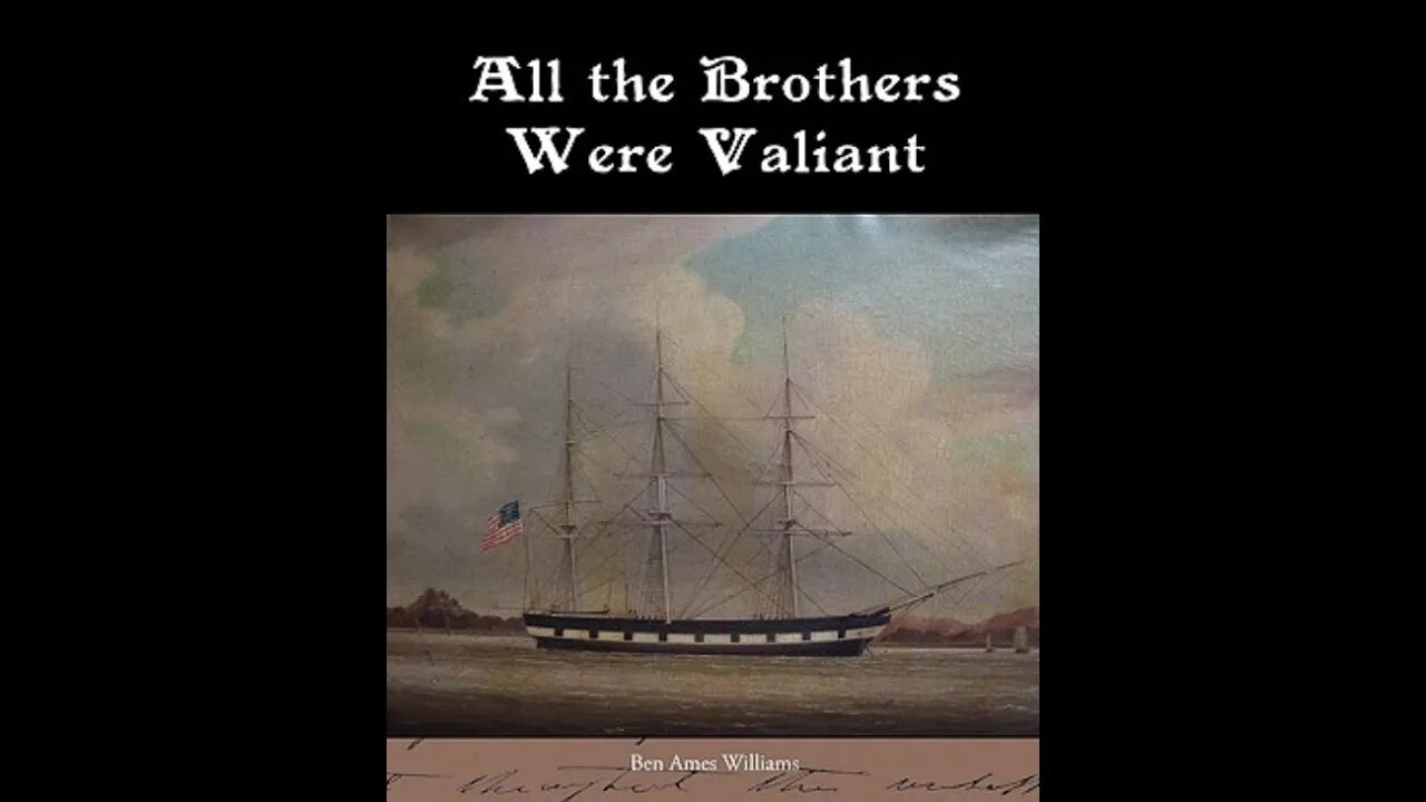 All the Brothers Were Valiant by Ben Ames Williams - Audiobook