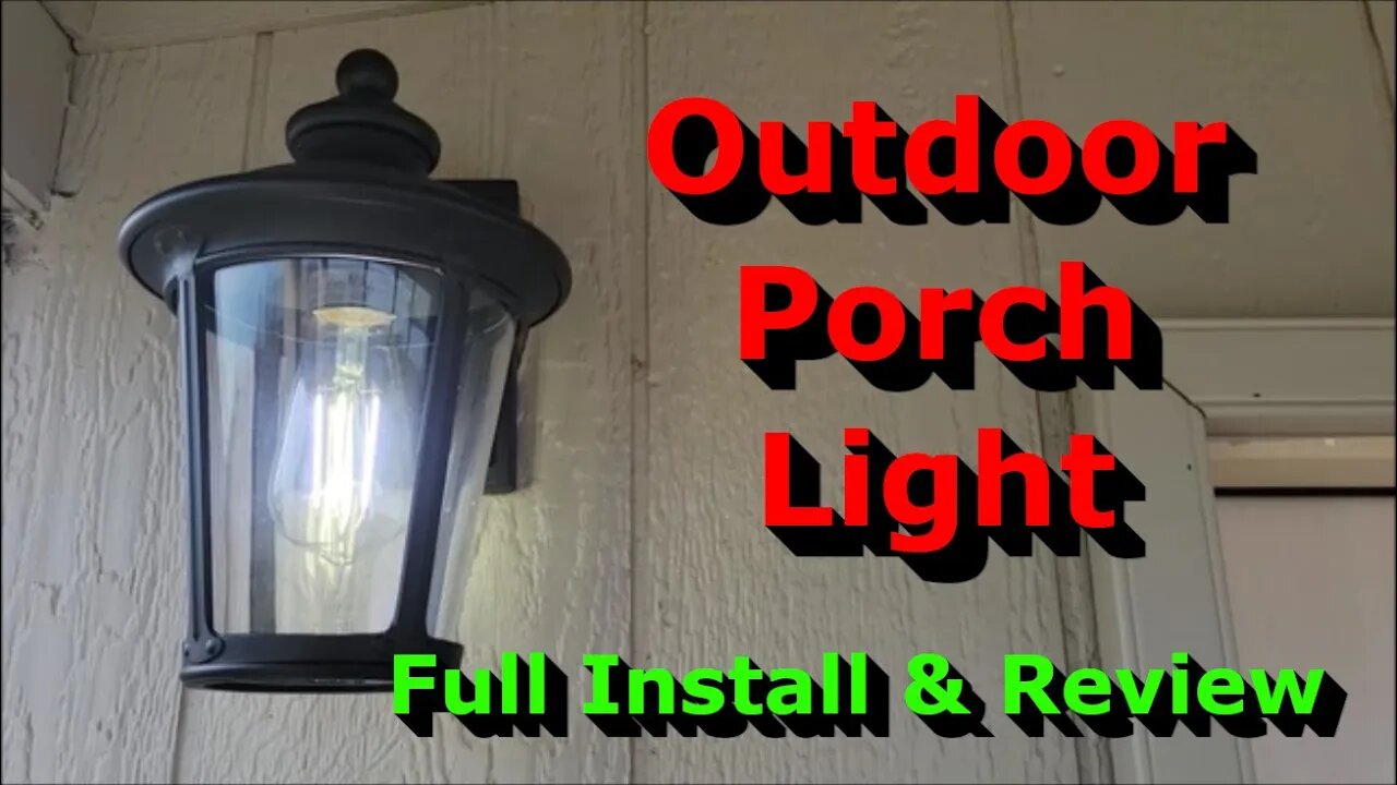 Outdoor Porch Light - Full Install & Review - Nice and Clean