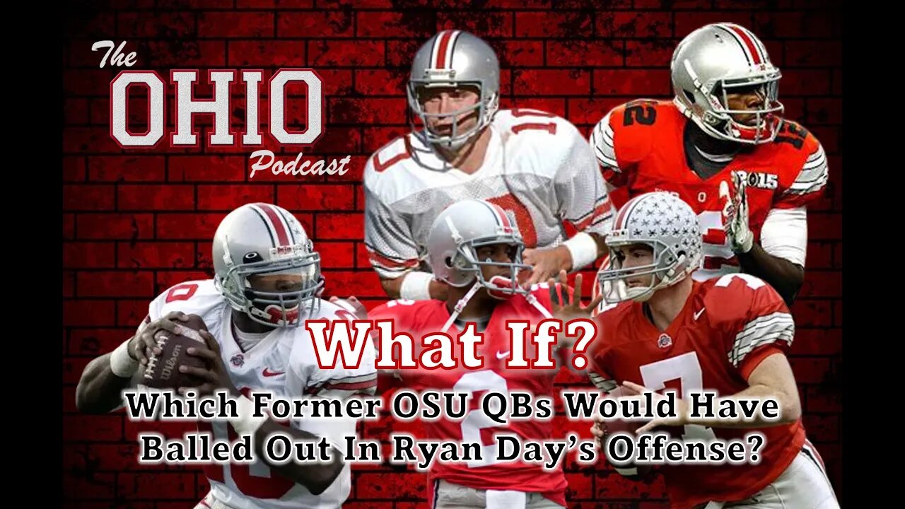 Which Former Ohio State Buckeye Quarterbacks Would Have Balled Out In Ryan Day's Offense 🏈🧑‍🎤