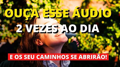 Comece seu dia com estas afirmações-Meditação subliminal as partas e os caminhos do sucesso.