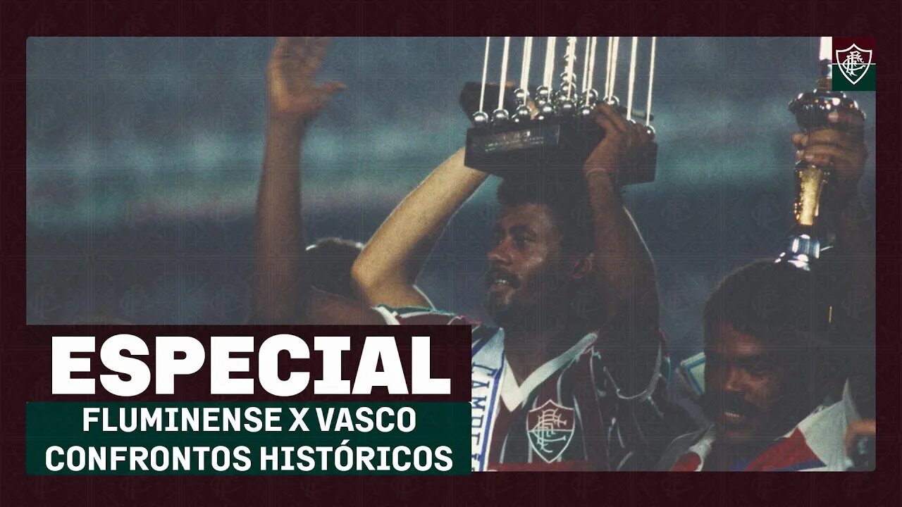 100 ANOS DE FLUMINENSE X VASCO: CONFRONTOS HISTÓRICOS