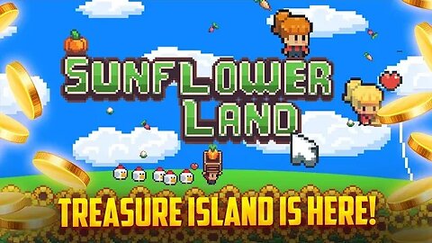 Sunflower Land Treasure Island is here!