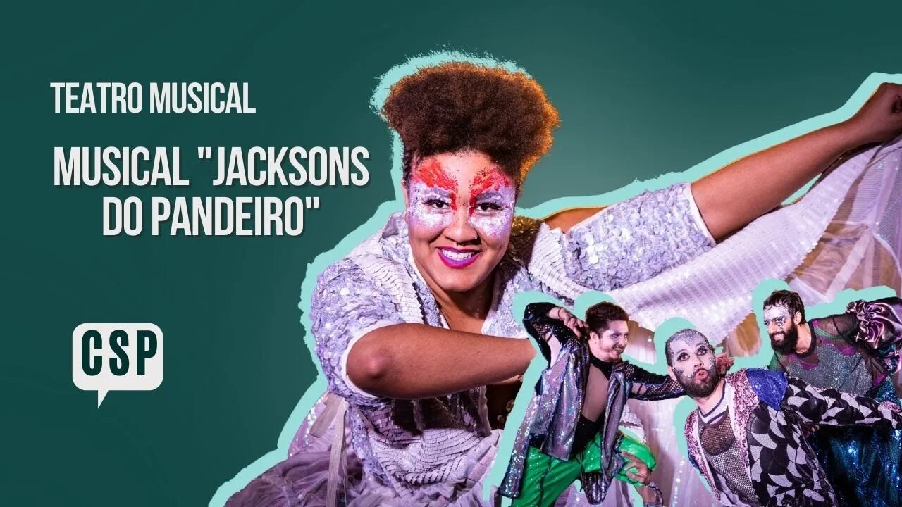 Teatro | Musical Jacksons Do Pandeiro reestreia em São Paulo, no Teatro Porto #teatro #teatromusical