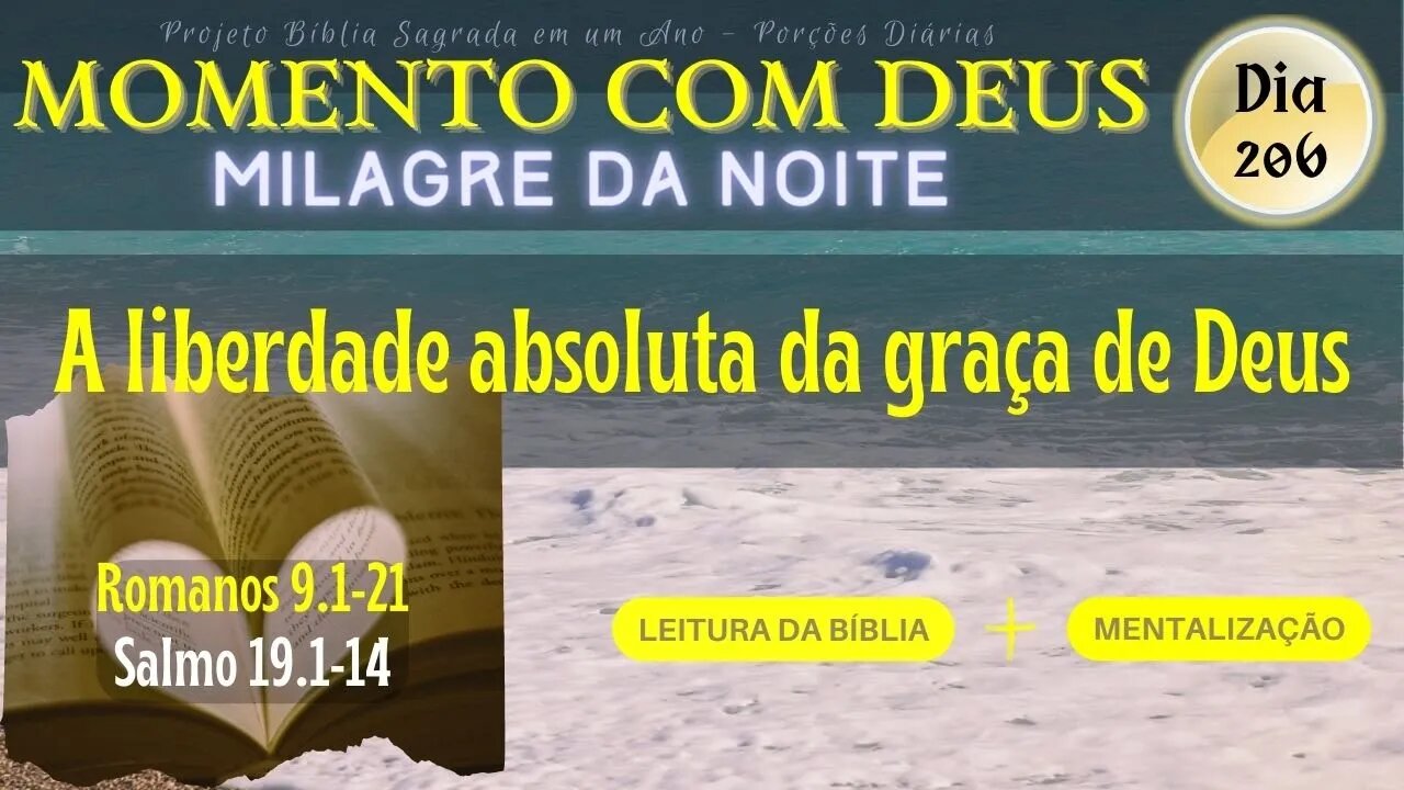 MOMENTO COM DEUS - MILAGRE DA NOITE - Dia 206/365 #biblia