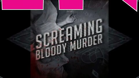 SCREAMING BLOODY MURDER (SHORT ALBUM REVIEW)