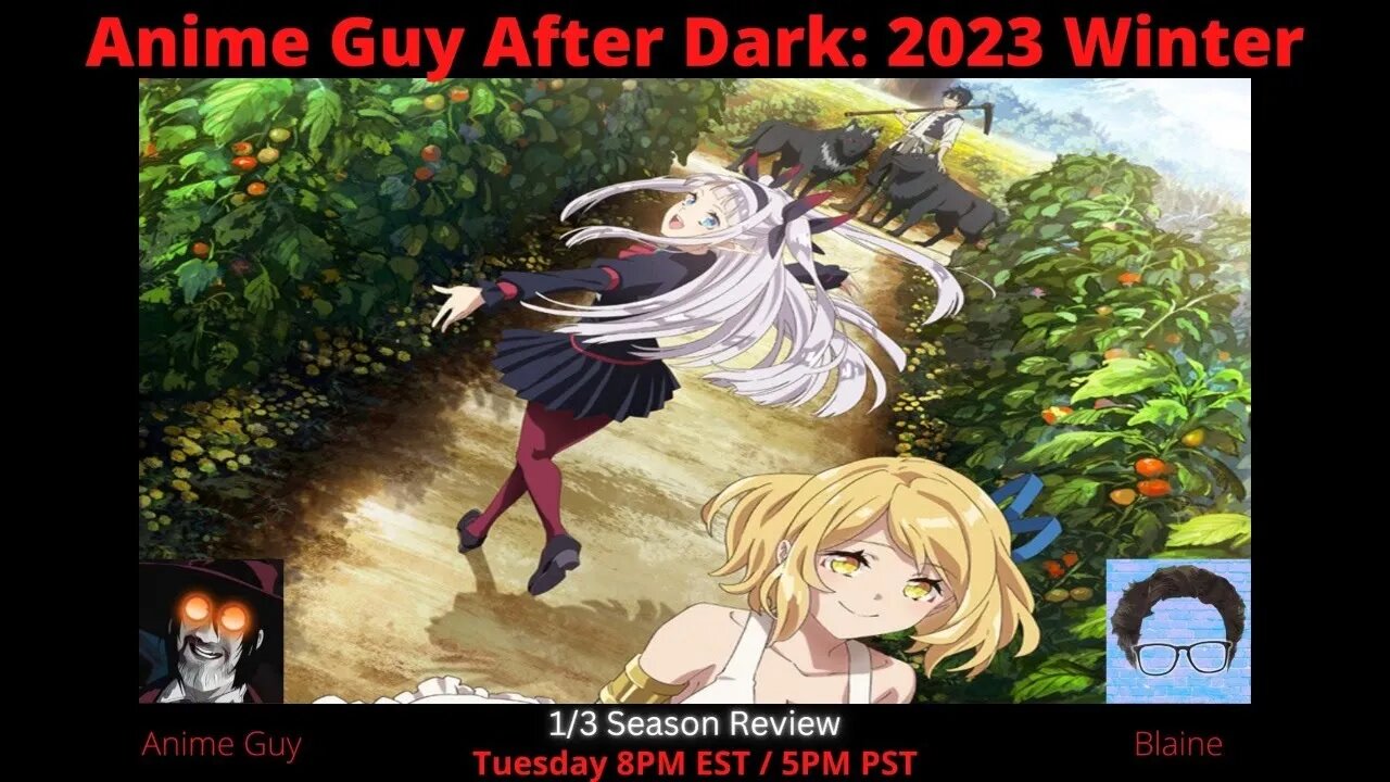 Anime Guy After Dark | #anime #winter2023 #TV #season #review with @BlainesEscapeCorner