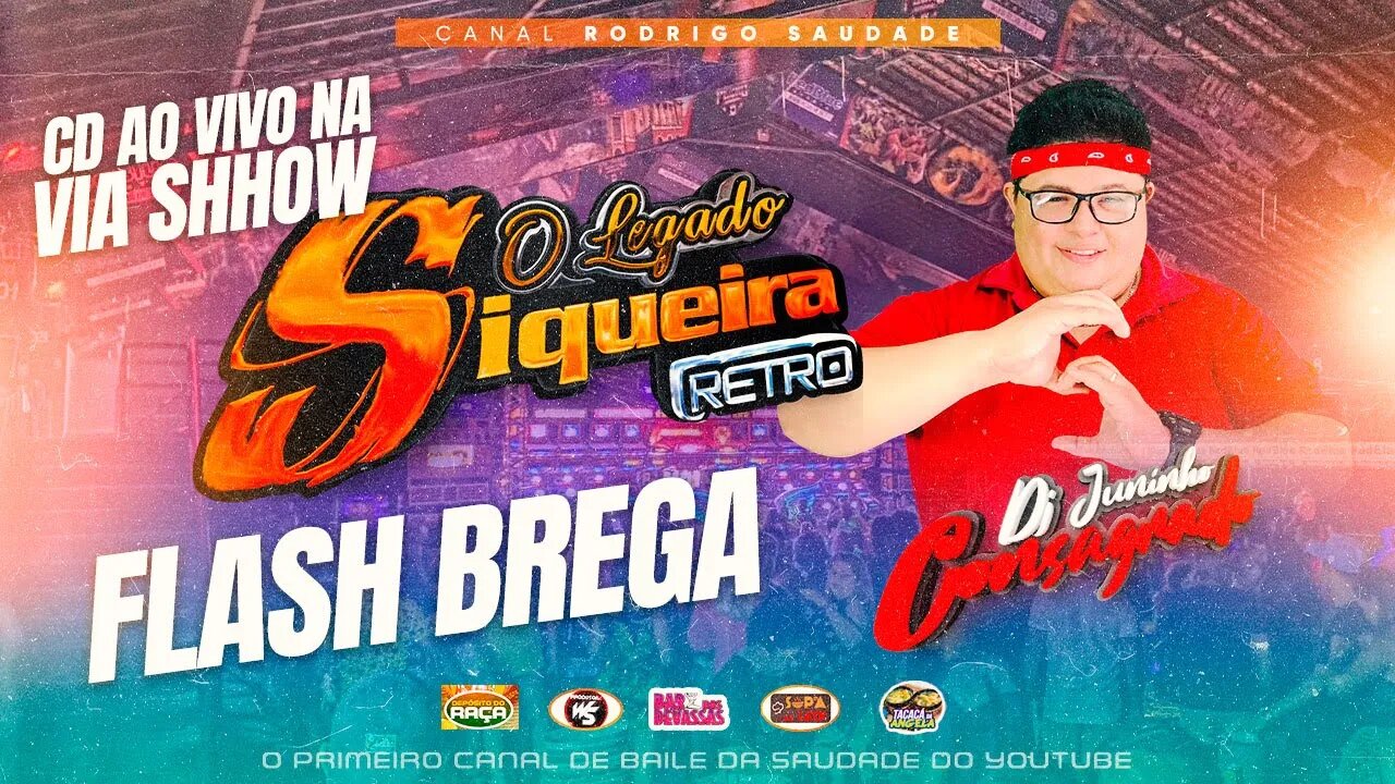 LEGADO SIQUEIRA RETRÔ NA VIA SHOW DJ JUNINHO AO VIVO