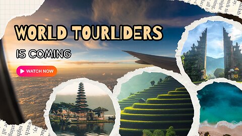 World Tourliders is coming( part 1)