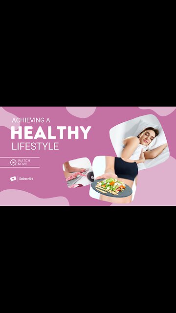 Achieving a Healthy Lifestyle- The Importance of Diet, Sleep, and an Open Mindset