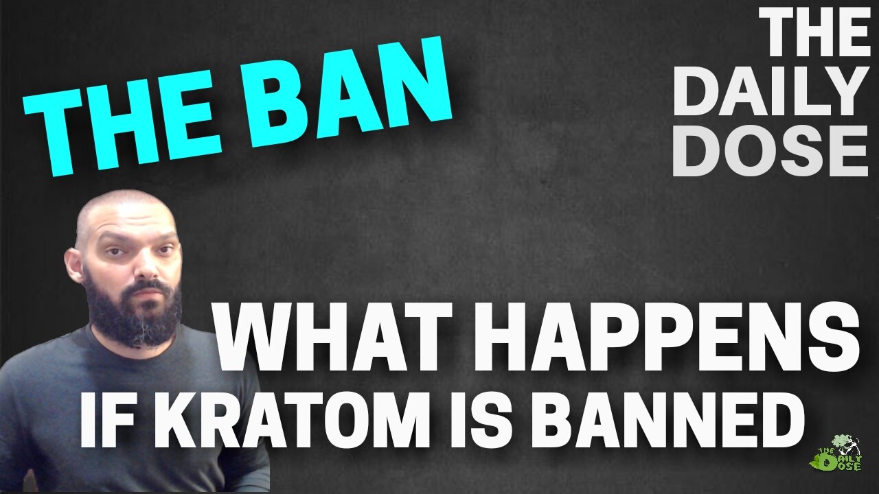 Kratom Ban 2023 What Happens Next