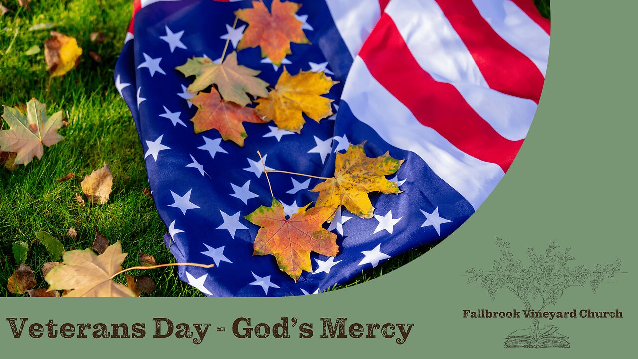 Veterans Day - God’s Mercy