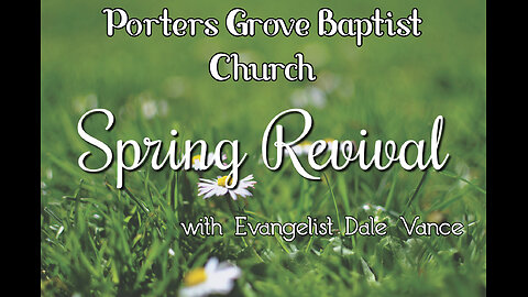 PGBC 5/5/24 Spring Revival Morning Svc w/ Dale Vance