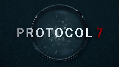 Protocol 7 - Official Trailer