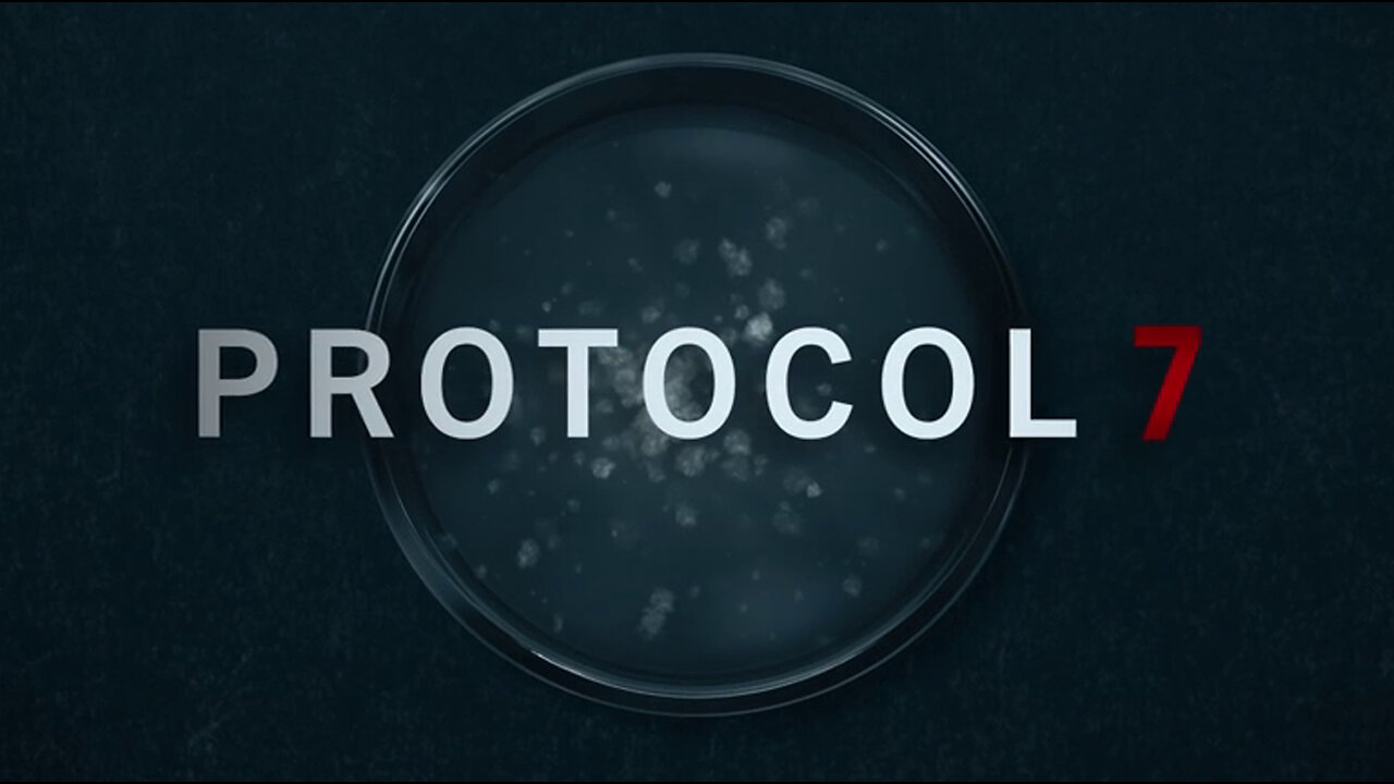 Protocol 7 - Official Trailer