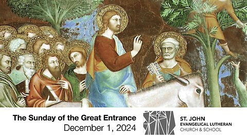 The Sunday of the Great Entrance — December 1, 2024