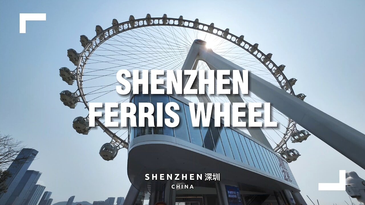 Shenzhen's BIGGEST Ferris Wheel: The Bay Glory