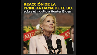 Jill Biden apoya el polémico indulto de Hunter