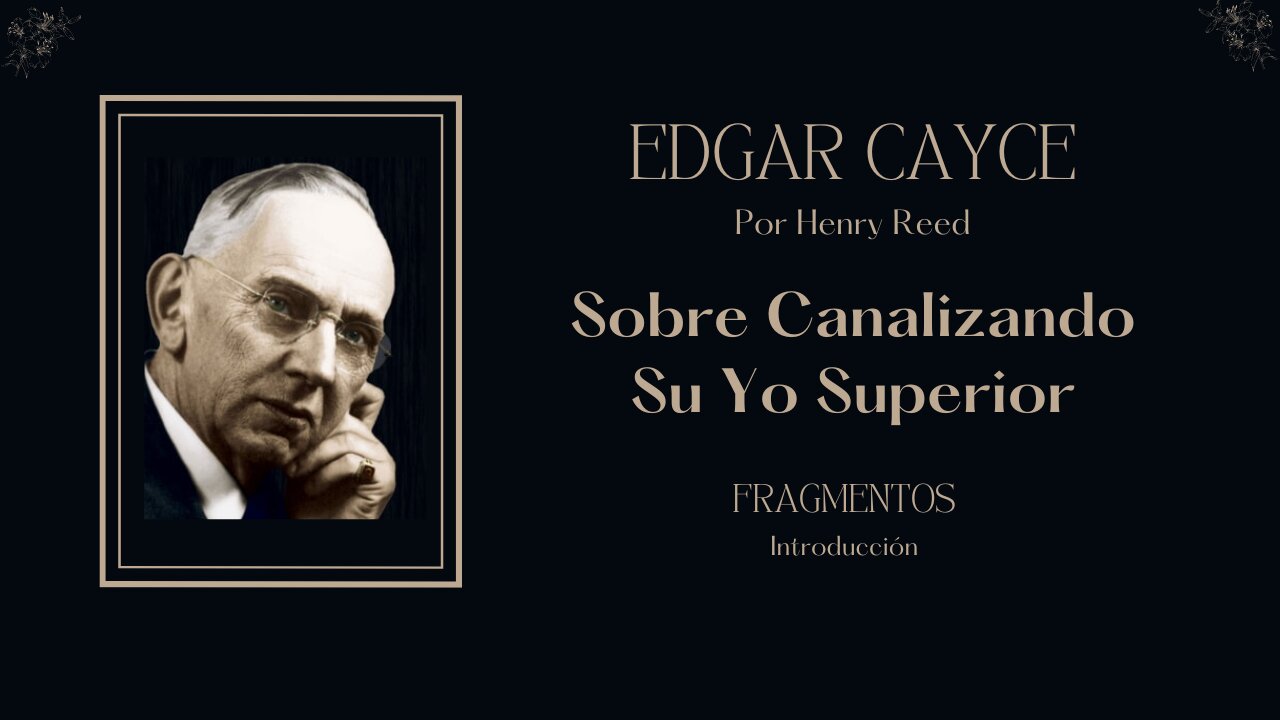 Sobre Canalizando Su Yo superior, Edgar Cayce.