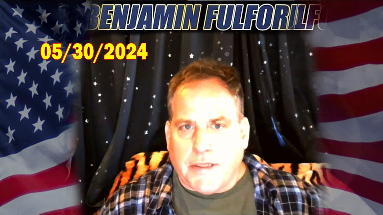 Benjamin Fulford Situation Update May 30, 2024 - Geopolitical Newsletter Audio